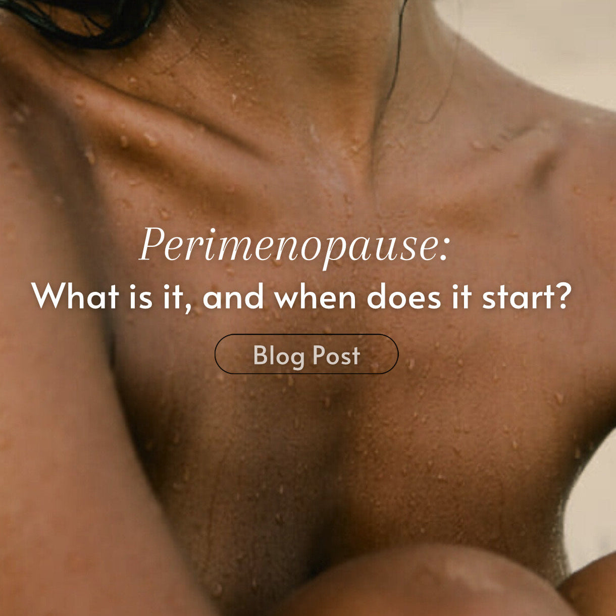 What is Perimenopause and When Does It Actually Start?